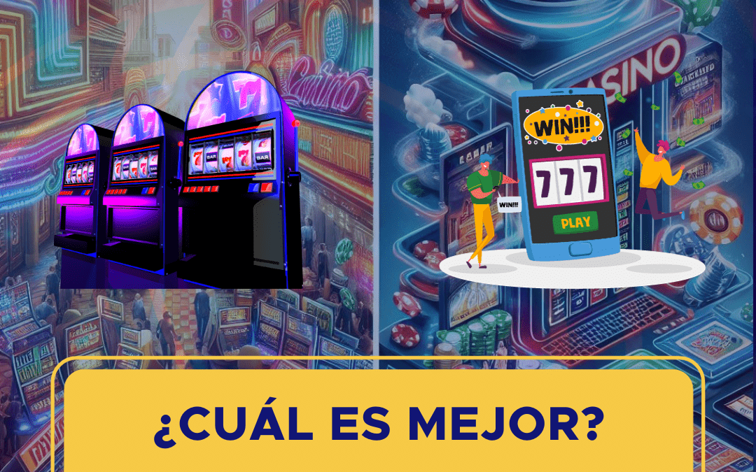 ¿CUÁL ES MEJOR? ¿CASINO FÍSICO O CASINO EN LÍNEA?