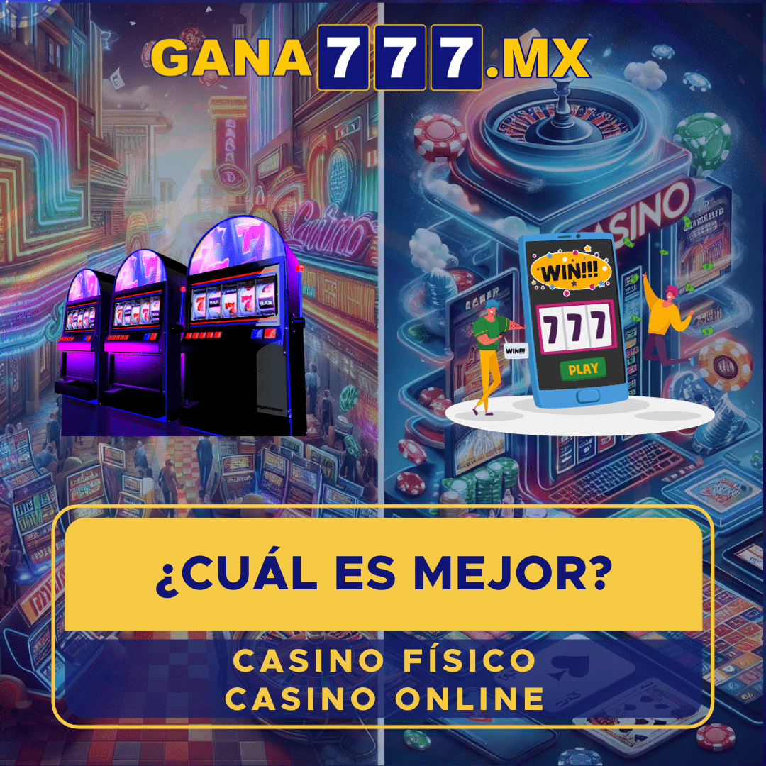 ¿CUÁL ES MEJOR? ¿CASINO FÍSICO O CASINO EN LÍNEA?